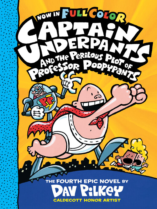 Title details for Captain Underpants and the Perilous Plot of Professor Poopypants by Dav Pilkey - Available